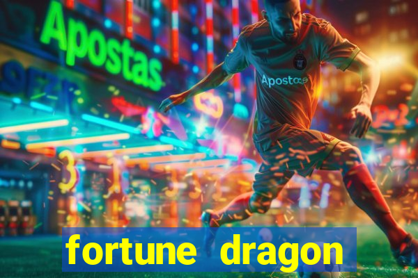 fortune dragon ganho certo